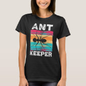 Ant Keeper Ant Whisperer Ant   Insect World Ant Da Tシャツ (正面)