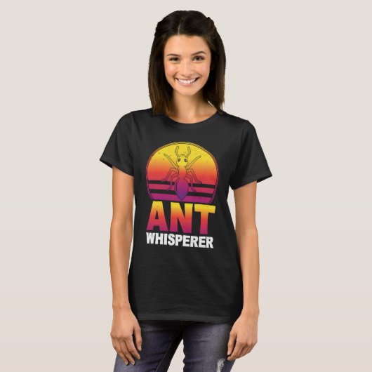 Ant Whisperer I Ant Farm I Ant Tシャツ (正面フル)