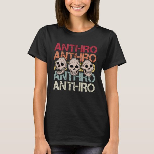 Anthropology Anthropologist Humorous Saying Profes Tシャツ (正面)
