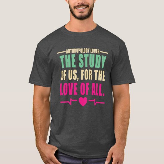 Anthropology Lover Quote Tシャツ (正面)