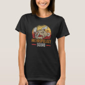 Anthropology Squad Science Anthropologist Fossils  Tシャツ (正面)