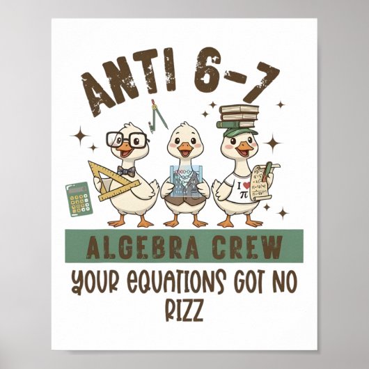 Anti 6-7 Algebra Crew Math Teacher Your Equation G ポスター (正面)