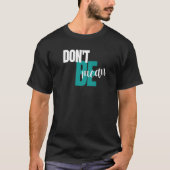 Anti Bully Saying Don't Be Mean Tシャツ (正面)