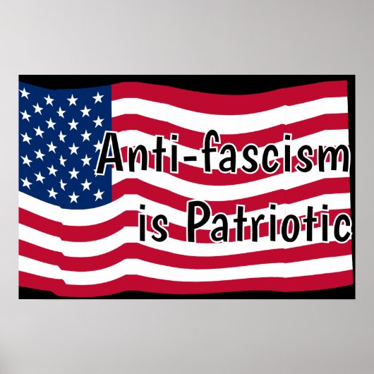 Anti-fascism is Patriotic ポスター (正面)