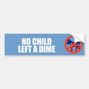 ANTI-OBAMA-子供はダイムを残しませんでした バンパーステッカー