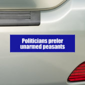 ANTI-OBAMA-政治家は非武装の大統領を好みます バンパーステッカー (車上)