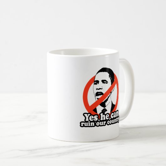 ANTI-OBAMA/YES彼は私達の国を台無しにしてもいいです コーヒーマグカップ (正面右)