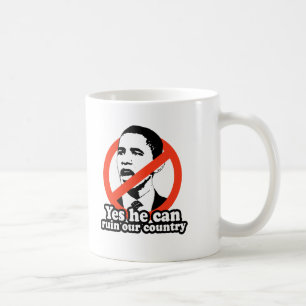 ANTI-OBAMA/YES彼は私達の国を台無しにしてもいいです コーヒーマグカップ