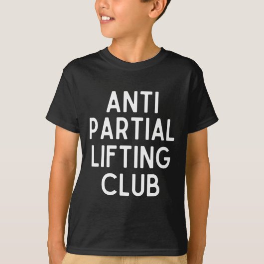 Anti Partial Lifting Club Gym Fitness Powerlifting Tシャツ (正面)