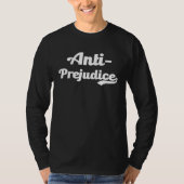 Anti Prejudice Equality No Hatred Discrimination S Tシャツ (正面)