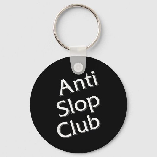 Anti Slop Club Artificial Intelligence Ai Llm Desi キーホルダー (正面)