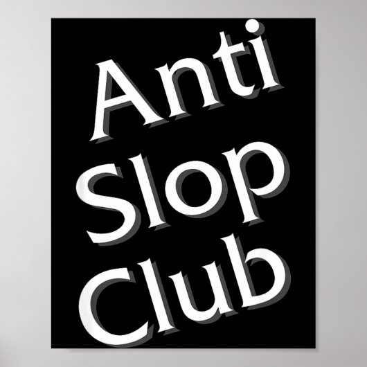 Anti Slop Club Artificial Intelligence Ai Llm Desi ポスター (正面)