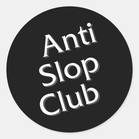 Anti Slop Club Artificial Intelligence Ai Llm Desi ラウンドシール (正面)