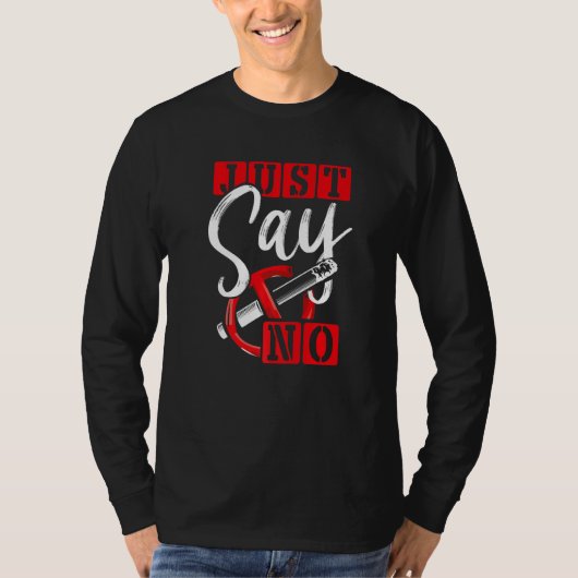 Anti Smoking Promotion Just Say No Cigarette Smoke Tシャツ (正面)