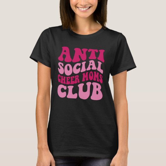Anti Social Cheer Moms Club  Mom Saying Groovy Wom Tシャツ (正面)