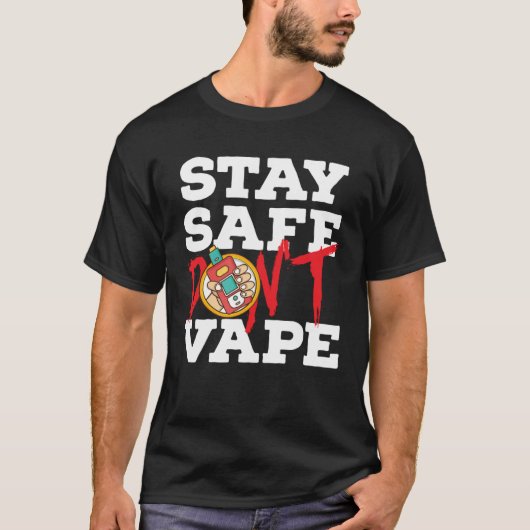 Anti Teen Vaping Non Smoking for Anti Vape Suppo Tシャツ (正面)
