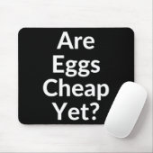 Anti-trump Are Eggs Cheap Yet  マウスパッド (マウス)