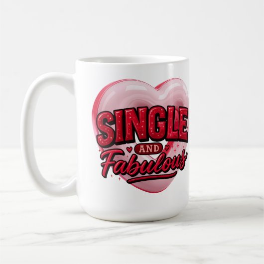 Anti Valentine Day Single and Fabulous コーヒーマグカップ (左)