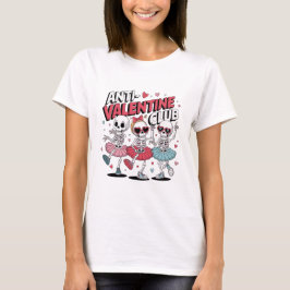 Anti Valentine Girls Club T-Shirt | Sarcastic Febr Tシャツ