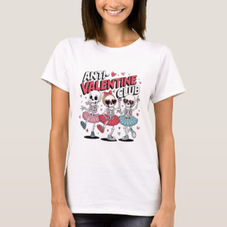 Anti Valentine Girls Club T-Shirt | Sarcastic Febr Tシャツ