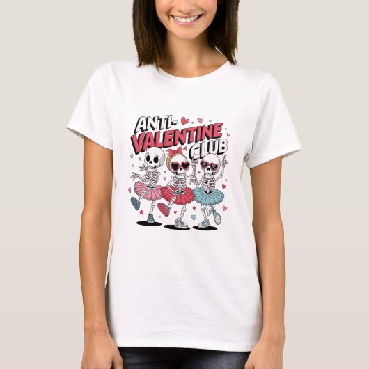 Anti Valentine Girls Club T-Shirt | Sarcastic Febr Tシャツ (正面)