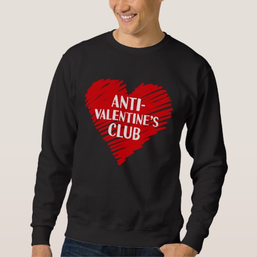 Anti Valentine's Club Single Awareness Day 2023  V スウェットシャツ (正面)