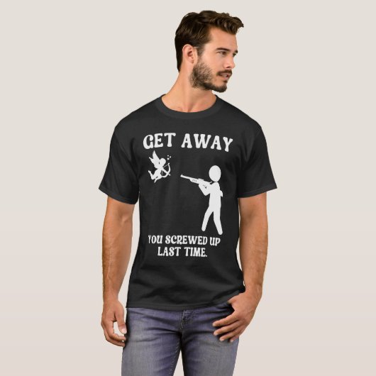 Anti Valentines Day Get Away Cupid Man Aims Gun Tシャツ (正面フル)