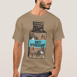 Antidepressants, Love Pitbull Smile, Dog Is Love P Tシャツ