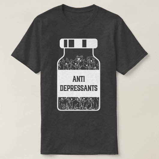 Antidepressants, Love Pitbull Smile, Dog Is Love  Tシャツ (デザイン正面)