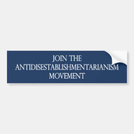 Antidisestablishmentarianismの動きを結合して下さい バンパーステッカー