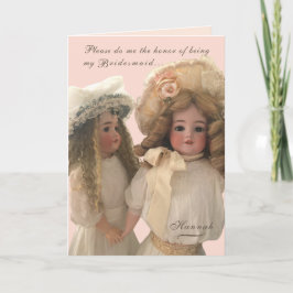 Antique Dolls 'Be My Bridesmaid' Card カード