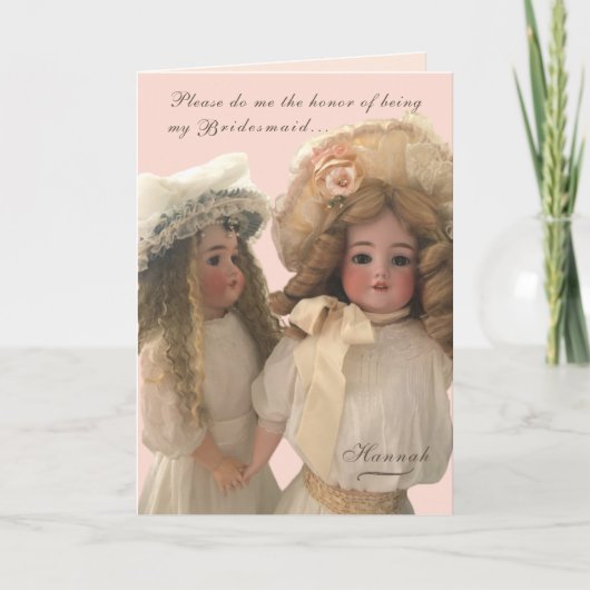 Antique Dolls 'Be My Bridesmaid' Card カード (正面)