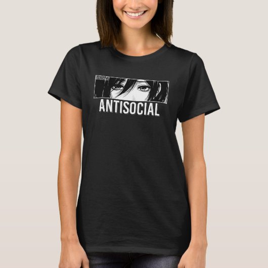 Antisocial Anime Girl Japanese Eyes Introvert Otak Tシャツ (正面)
