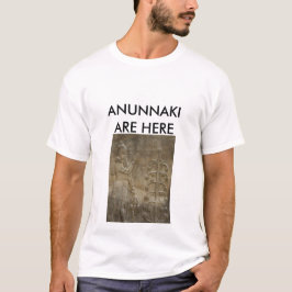 ANUNNAKIはここにあります Tシャツ