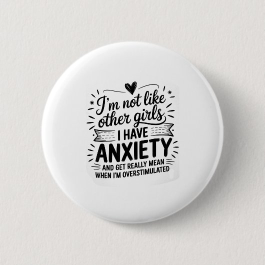 Anxiety Humor For Women With Overstimulation  缶バッジ (正面)