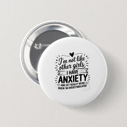 Anxiety Humor For Women With Overstimulation  缶バッジ (正面&裏面)