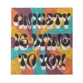 Anxiety is lying to you ノートパッド (正面)