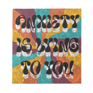 Anxiety is lying to you ノートパッド