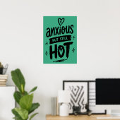 Anxious But Hot ポスター (ホームオフィス)