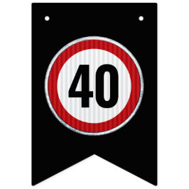 ANY AGE 40th Birthday Speed Limit Sign  バンティングフラッグ