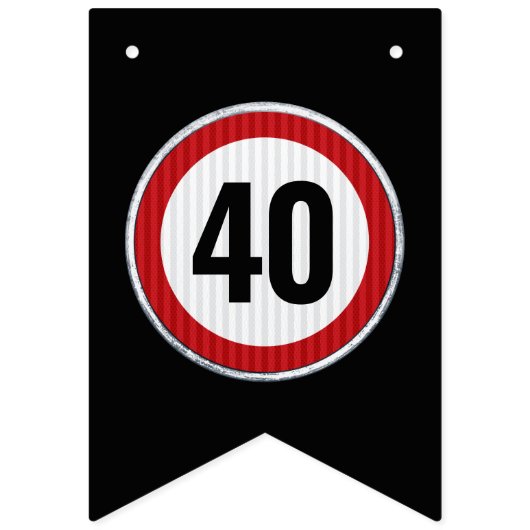 ANY AGE 40th Birthday Speed Limit Sign  バンティングフラッグ (第1の旗)