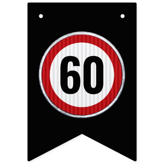 ANY AGE 60th Birthday Speed Limit Sign  バンティングフラッグ (第1の旗)