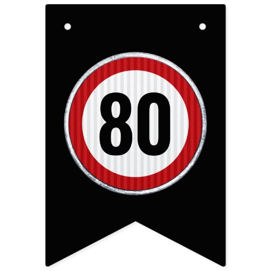 ANY AGE 80th Birthday Speed Limit Sign  バンティングフラッグ (第1の旗)