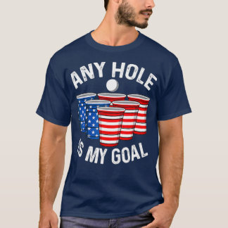 Any Holeは私のゴールビールポン4th 7月Patriotic Tシャツ