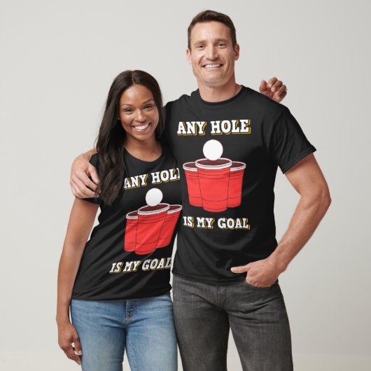 Any Hole Is My Goal Beerpong Booze Drinking Game Tシャツ (ユニセックス)