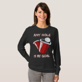Any Hole Is My Goal Beerpong Booze Party Beer Tシャツ (正面フル)