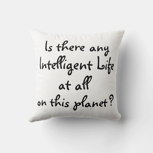 Any Intelligent life?-pillow Throw Pillow クッション (裏面)