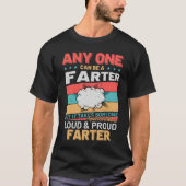 Anyone Can Be A Farter Cheeky  Toot Quote Tシャツ (正面)