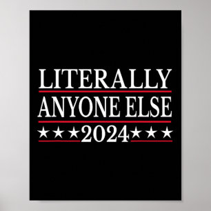 Anyone Else 2024アンチトランプアンチバイデン氏 ポスター