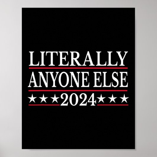 Anyone Else 2024アンチトランプアンチバイデン氏 ポスター (正面)